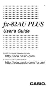 E  fx-82AU PLUS User’s Guide  CASIO Worldwide Education Website