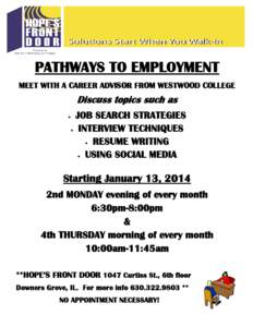 PATHWAYS TO EMPLOYMENT MEET WITH A CAREER ADVISOR FROM WESTWOOD COLLEGE Discuss topics such as 
