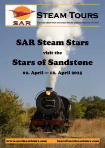 Steam Tours Take the steam train and enjoy the old and relaxing way of travel SAR Steam Stars visit the