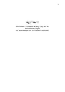 1  Agreement between the Government of Hong Kong and the Government of Japan for the Promotion and Protection of Investment