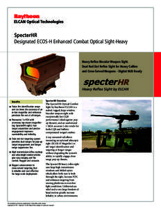 SpecterHR Designated ECOS-H Enhanced Combat Optical Sight-Heavy Heavy Reflex Biocular Weapon Sight. Dual Red Dot Reflex Sight for Heavy Calibre and Crew-Served Weapons - Digital HUD Ready