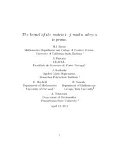 The kernel of the matrix i · j mod n when n is prime. M.I. Bueno Mathematics Department and College of Creative Studies, University of California Santa Barbara ∗ S. Furtado