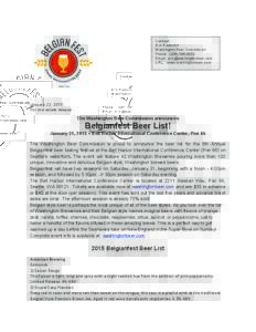 Contact: Eric Radovich Washington Beer Commission Phone: (Email:  URL: www.washingtonbeer.com