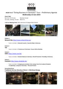 econnect “Doing Business in Germany” Tour – Preliminary Agenda Wednesday 22 June 2016 Dress Code: Bus TourJune: Business Casual eco Gala, evening, 23 June: Black Tie