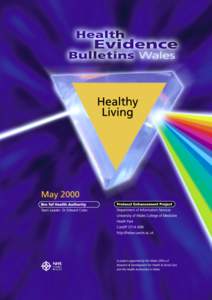 HEALTHY LIVING BULLETIN  Director of Public Health (with responsibility for the Healthy Living Bulletin): Dr Sharon Hopkins, Bro Taf Health Authority Authors: