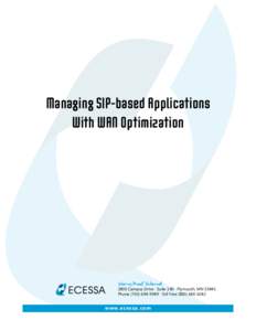 Managing SIP-based Applications With WAN Optimization Worry-Proof Internet[removed]Campus Drive · Suite 140 · Plymouth, MN 55441