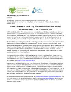 FOR IMMEDIATE RELEASE: April 16, 2012 Contacts: Sigrid Wright, Community Environmental Council, [removed]Ext. 109 Mary Byrd, Santa Barbara Car Free at the Santa Barbara County Air Pollution Control District, [removed]-