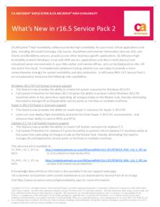 CA ARCSERVE® REPLICATION & CA ARCSERVE® HIGH AVAILABILITY  What’s New in r16.5 Service Pack 2 CA ARCserve ® High Availability software provides high availability for your most critical applications and data, includi