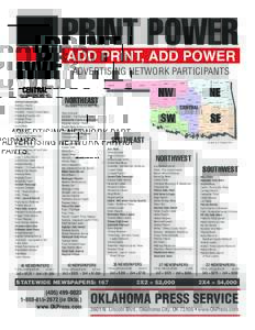 PRINT POWER ADD PRINT, ADD POWER ADVERTISING NETWORK PARTICIPANTS CENTRAL (Includes OKC METRO) Ardmore Ardmoreite