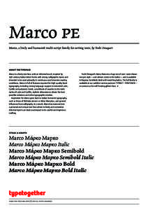 Marco pe Marco, a lively and humanist multi-script family for setting texts, by Toshi Omagari about the typeface Marco is a lively text face, with an informal touch, inspired by 15th century Italian letter-forms with str