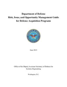 Department of Defense Risk, Issue, and Opportunity Management Guide for Defense Acquisition Programs June 2015