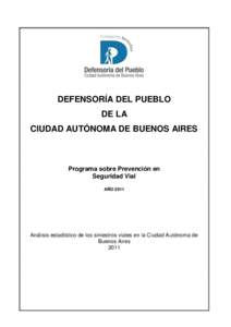 DEFENSORÍA DEL PUEBLO DE LA CIUDAD AUTÓNOMA DE BUENOS AIRES Programa sobre Prevención en Seguridad Vial