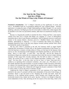 11 On ‘Just for the Time Being, Just for a While, For the Whole of Time is the Whole of Existence’ (Uji) Translator’s Introduction: “Uji” is Dōgen’s discourse on the significance of anatta and