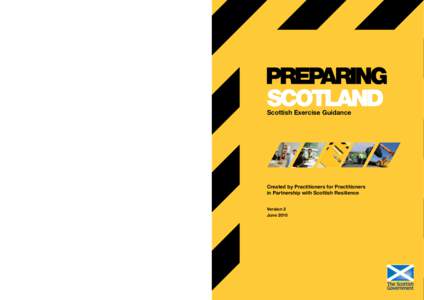 The guidance was produced as part of the Preparing Scotland suite of guidance by the Exercise Guidance Working Group – a collaborative group of expert representatives from the Scottish resilience community – in partn