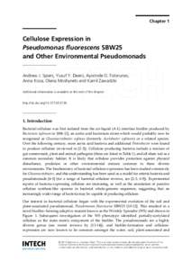Chapter 1  Cellulose Expression in Pseudomonas fluorescens SBW25 and Other Environmental Pseudomonads Andrew J. Spiers, Yusuf Y. Deeni, Ayorinde O. Folorunso,