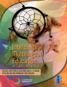 Intercultural Multilingual Education in Latin America  Mexico, Guatemala, Colombia, Brazil, Ecuador,
