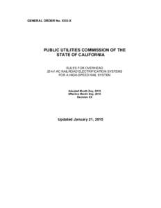 GENERAL ORDER No. XXX-X  PUBLIC UTILITIES COMMISSION OF THE STATE OF CALIFORNIA RULES FOR OVERHEAD 25 kV AC RAILROAD ELECTRIFICATION SYSTEMS