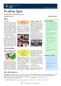 www.isis.stfc.ac.uk/groups/muons  P sitive Spin The Newsletter of the ISIS Muon Group Volume 5, Issue 1