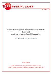 WORKING PAPER N° Effects of immigration in frictional labor markets: theory and empirical evidence from EU countries
