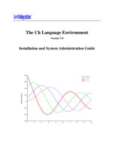 The Ch Language Environment Version 7.0 Installation and System Administration Guide  0.8