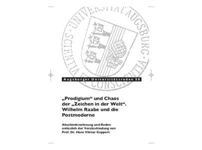 Augsburger Universitätsreden 58  „Prodigium“ und Chaos der „Zeichen in der Welt“. Wilhelm Raabe und die Postmoderne