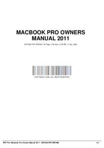 MACBOOK PRO OWNERS MANUAL 2011 SEFO84-PDF-MPOM2 | 32 Page | File Size 1,579 KB | -2 Jan, 2002 COPYRIGHT 2002, ALL RIGHT RESERVED