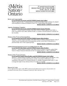 7th Annual General Assembly RESOLUTIONS AND ACTION ITEMS DATE: July, 2000 MÉTIS NATION OF ONTARIO  Review and Accept Agenda
