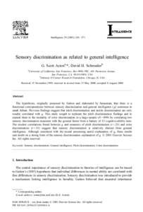 Intelligence ± 271  Sensory discrimination as related to general intelligence G. Scott Actona,*, David H. Schroederb a