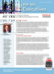TOP 100  SPECIAL ADVERTISEMENT Executives Oracle’s Agent for Channel Change