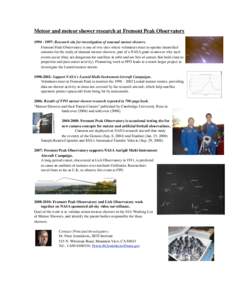 Meteor and meteor shower research at Fremont Peak Observatory[removed]: Research site for investigation of unusual meteor showers. 
 Fremont Peak Observatory is one of two sites where volunteers meet to operate intens