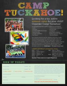 Camp Tuckahoe! Looking for a fun, active summer camp for your child? Consider Camp Tuckahoe!