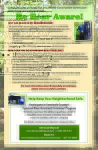Seminole County & Florida Fish and Wildlife Conservation Commission want to help you and your family... Be Bear Aware!  WHY ARE BEARS IN MY NEIGHBORHOOD?