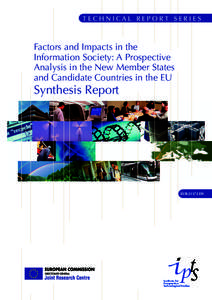 TECHNICAL REPORT SERIES  Factors and Impacts in the Information Society: A Prospective Analysis in the New Member States and Candidate Countries in the EU