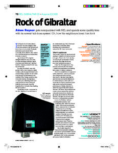 78 REL GIBRALTAR G1 ➜ Approx £3,300  Rock of Gibraltar Adam Rayner gets reacquainted with REL and spends some quality time with its newest ‘sub-bass system’. Oh, how his neighbours loved him for it