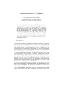 Programming Satan’s Computer Ross Anderson and Roger Needham Cambridge University Computer Laboratory Pembroke Street, Cambridge, England CB2 3QG  Abstract. Cryptographic protocols are used in distributed systems to
