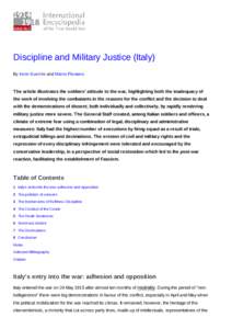 Discipline and Military Justice (Italy) By Irene Guerrini and Marco Pluviano The article illustrates the soldiers’ attitude to the war, highlighting both the inadequacy of the work of involving the combatants in the re