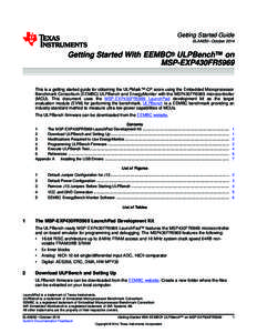 Getting Started Guide SLAA650 – October 2014 Getting Started With EEMBC® ULPBench™ on MSP-EXP430FR5969