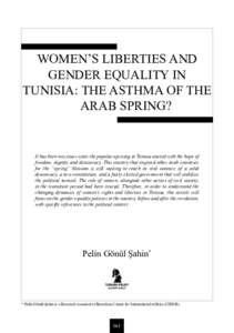TURKISH POLICY QUARTERLY  WOMEN’S LIBERTIES AND GENDER EQUALITY IN TUNISIA: THE ASTHMA OF THE ARAB SPRING?