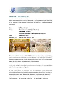 HKIES AGM & Annual Dinner 2014 It is our pleasure to invite you to join the HKIES AGM & Annual Dinner 2014 and it will be held th on 30 May[removed]Fri) at Paramount Banquet Hall (Tsim Sha Tsui).