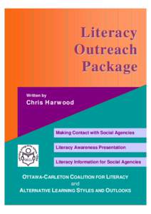 Literacy Outreach Package Written by  Chris Harwood
