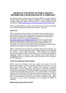REVIEW OF THE OFFICE OF PUBLIC SECTOR INFORMATION’S INVESTIGATION OF A COMPLAINT The Advisory Panel on Public Sector Information (APPSI) reviewed the Office of Public Sector Information’s (OPSI) investigation of a co