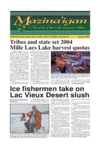 Published by the Great Lakes Indian Fish & Wildlife Commission  Spring 2004 Tribes and state set 2004 Mille Lacs Lake harvest quotas
