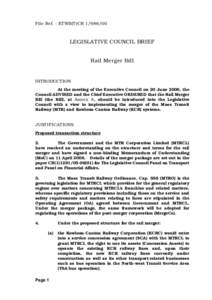 File Ref. : ETWB(T)CR[removed]LEGISLATIVE COUNCIL BRIEF Rail Merger Bill  INTRODUCTION