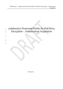 PP Reference: collaborative Protection Profile for Full Drive Encryption – Authorization Acquisition 1 2
