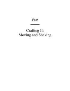 Four ______ Crafting II: Moving and Shaking