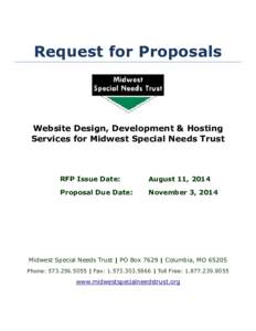 Request for Proposals  Website Design, Development & Hosting Services for Midwest Special Needs Trust  RFP Issue Date: