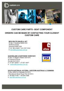 Custom Care Spare Parts Bars  CUSTOM CARE PARTS – SEAT COMPONENT ORDERS CAN BE MADE BY CONTACTING YOUR CLOSEST CUSTOM CARE NEW SOUTH WALES & ACT