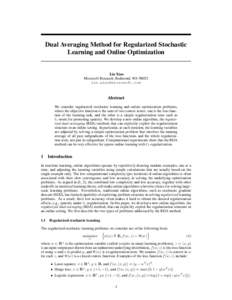 Dual Averaging Method for Regularized Stochastic Learning and Online Optimization Lin Xiao Microsoft Research, Redmond, WA[removed]removed]