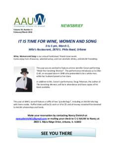 NEWSBRIEF Volume 59, Number 3 February/March 2016 IT IS TIME FOR WINE, WOMEN AND SONG 3 to 5 pm, March 5,
