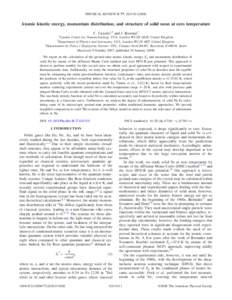 PHYSICAL REVIEW B 77, 024310 共2008兲  Atomic kinetic energy, momentum distribution, and structure of solid neon at zero temperature C. Cazorla1,2 and J. Boronat3 1London